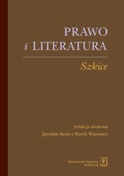 Prawo i literatura, Kuisz Jarosław, Wąsowicz Marek