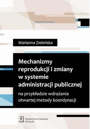 Mechanizmy reprodukcji i zmiany w systemie administracji publicznej, Zieleska Marianna