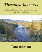 Threaded Journeys, Johnson Tom