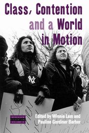Class, Contention, and a World in Motion, 