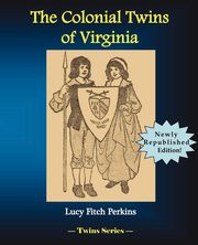 The Colonial Twins of Virginia, Perkins Lucy Fitch