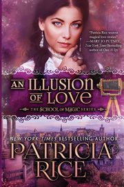 An Illusion of Love, Rice Patricia