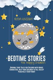 Bedtime Stories for Happy Children, Knight Rosa