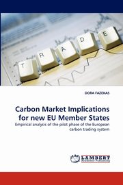 Carbon Market Implications for New Eu Member States, Fazekas Dora