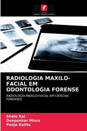 RADIOLOGIA MAXILO-FACIAL EM ODONTOLOGIA FORENSE, Rai Shalu