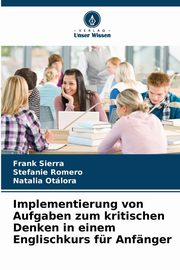 Implementierung von Aufgaben zum kritischen Denken in einem Englischkurs fr Anfnger, Sierra Frank