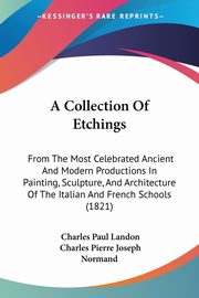 ksiazka tytu: A Collection Of Etchings autor: Landon Charles Paul