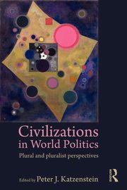 Civilizations in World Politics, 
