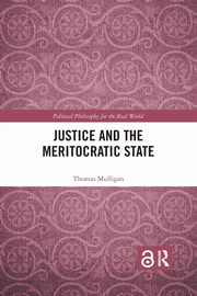 Justice and the Meritocratic State, Mulligan Thomas