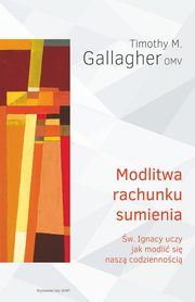 Modlitwa rachunku sumienia, Gallagher Timothy M.