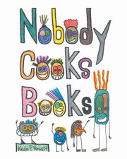 Nobody Cooks Books, Hewitt Kevin