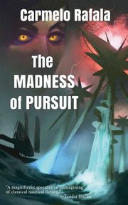 The Madness of Pursuit, Rafala Carmelo