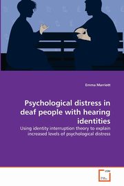 Psychological distress in deaf people with hearing identities, Marriott Emma