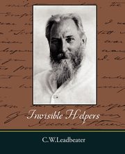 Invisible Helpers, Leadbeater C. W.