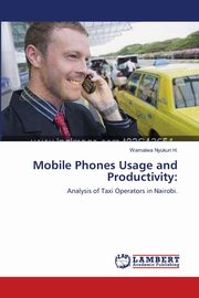 Mobile Phones Usage and Productivity, Nyukuri H. Wamalwa