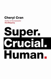 ksiazka tytu: Super. Crucial. Human autor: Cran Cheryl