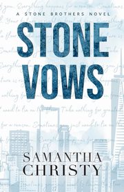 Stone Vows, Christy Samantha