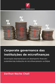 Corporate governance das institui?es de microfinanas, Chali Zerihun Necho