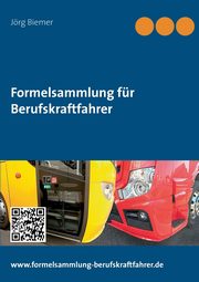 Formelsammlung fr Berufskraftfahrer, Biemer Jrg