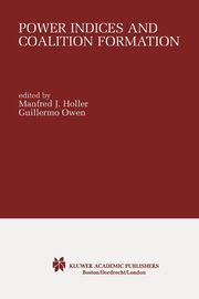 Power Indices and Coalition Formation, 