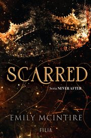 Scarred. Seria Never After, McIntire Emily