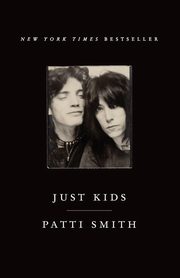 ksiazka tytu: Just Kids autor: Smith Patti
