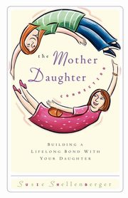 ksiazka tytu: The Mother Daughter Connection autor: Shellenberger Susie