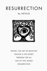 Resurrection, Goddard Neville