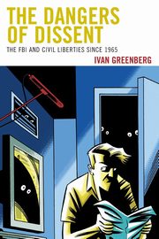 The Dangers of Dissent, Greenberg Ivan