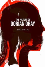 The Picture of Dorian Gray, Wilde Oscar