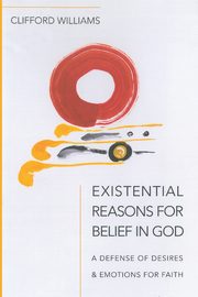 Existential Reasons for Belief in God, Williams Clifford