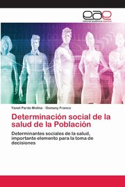 Determinacin social de la salud de la Poblacin, Pardo Molina Yanet