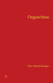 Organchess, Meinl-Kemper Peter