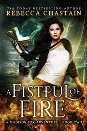 A Fistful of Fire, Chastain Rebecca