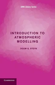 Introduction to Atmospheric Modelling, Steyn Douw G.