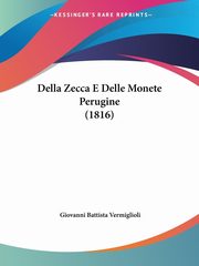 Della Zecca E Delle Monete Perugine (1816), 