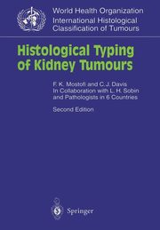 Histological Typing of Kidney Tumours, Mostofi F.K.
