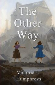 The Other Way, Humphreys Victoria L.