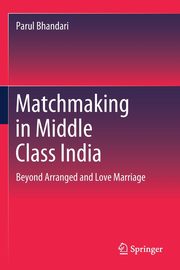 Matchmaking in Middle Class India, Bhandari Parul