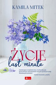 ksiazka tytu: ycie last minute autor: Mitek Kamila