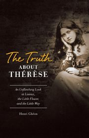 Truth about Therese, Gheon Henri