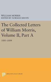 ksiazka tytu: The Collected Letters of William Morris, Volume II, Part A autor: Morris William