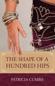 The Shape of a Hundred Hips, Cumbie Patricia