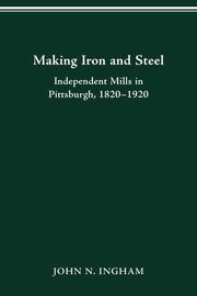 MAKING IRON STEEL, INGHAM JOHN N.