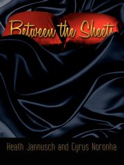 Between the Sheets, Jannusch Heath
