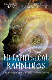 Metaphysical Ramblings, Hart Kim Patrick