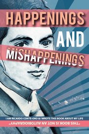 Happenings and Mishappenings, Conte-Oro Ricardo