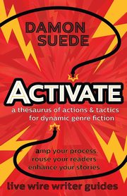 Activate, Suede Damon
