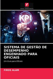 SISTEMA DE GEST?O DE DESEMPENHO ENGENHADO PARA OFICIAIS, ALAM FIROS