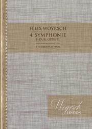 4. Symphonie op. 71, F-Dur (Hrsg., Woyrsch Felix